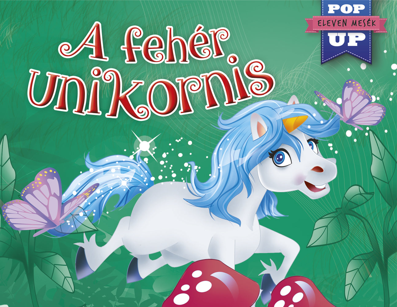 Eleven mesék - A fehér unikornis