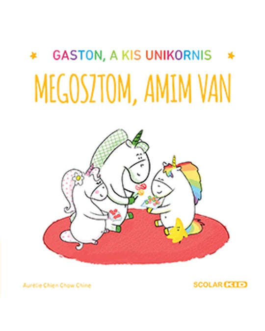 Megosztom, amim van - Gaston, a kis unikornis