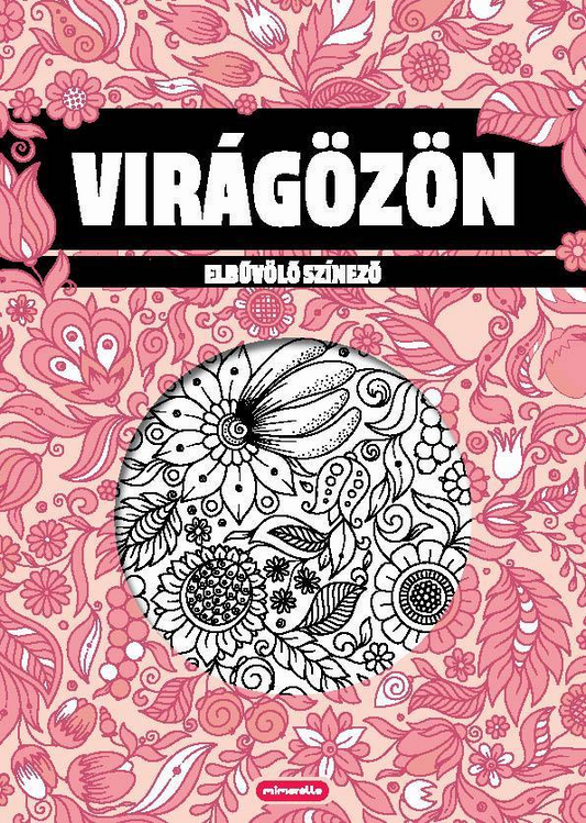 Virágözön - Elbűvölő színező