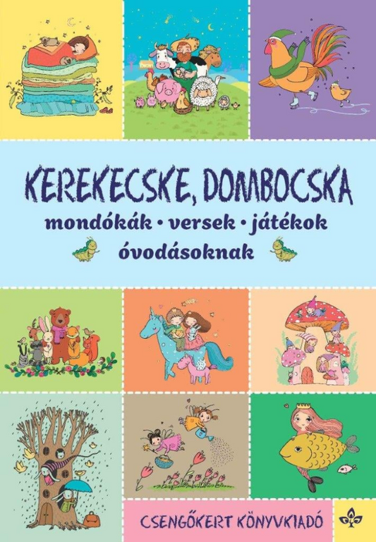 Kerekecske, dombocska – Mondókák, versek, játékok óvodásoknak