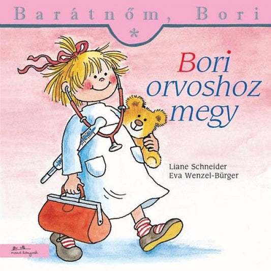 Barátnőm, Bori: Bori orvoshoz megy