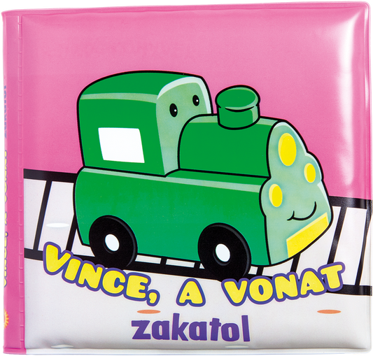 Fürdőkönyvek - Vince, a vonat zakatol