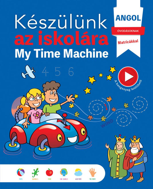 Készülünk az iskolára - angol - My Time Machine