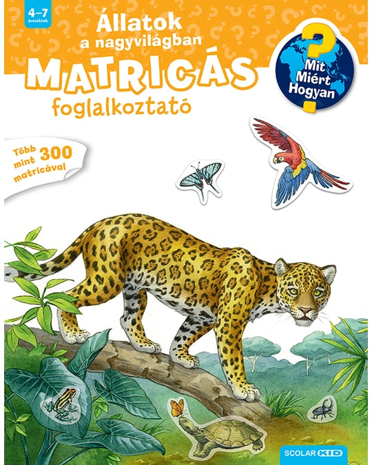 Állatok a nagyvilágban - Matricás foglalkoztató