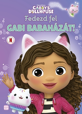 Fedezd fel Gabi babaházát!